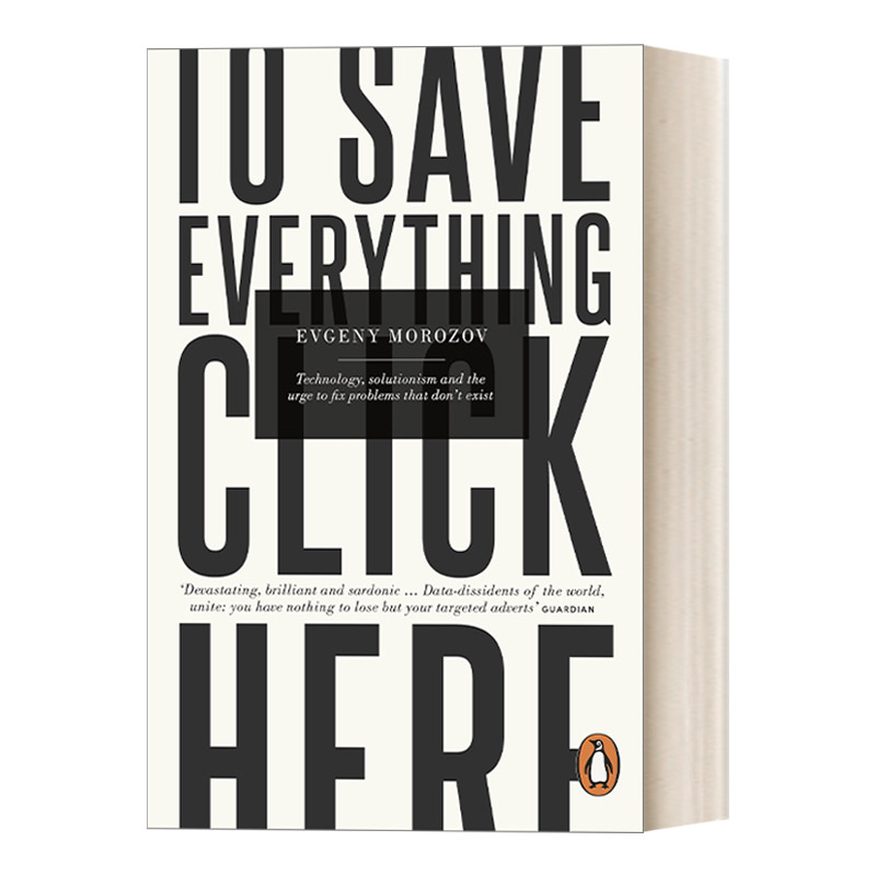 英文原版 To Save Everything Click Here 技术至死 数字化生存的阴暗面 英文版 进口英语原版书籍