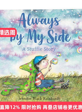 英文原版 Always By My Side A Stuffie Story 永远在我身边 儿童情绪精装绘本 Jennifer Black Reinhardt 英文版 进口英语书籍