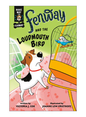 英文原版 Fenway and The Loudmouth Bird 给芬威让路系列03 芬威与大嘴鸟 儿童章节桥梁故事书 英文版 进口英语原版书籍