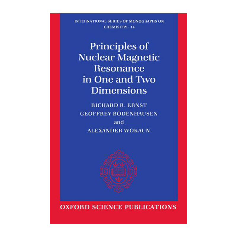 英文原版 Principles of Nuclear Magnetic Resonance in One and Two Dimensions 一维和二维核磁共振原理 英文版 进口书籍