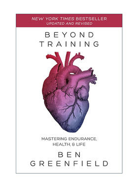 英文原版 Beyond Training 超越训练 掌握耐力 健康和生命 科学运动健身指南 Ben Greenfield 英文版 进口英语原版书籍