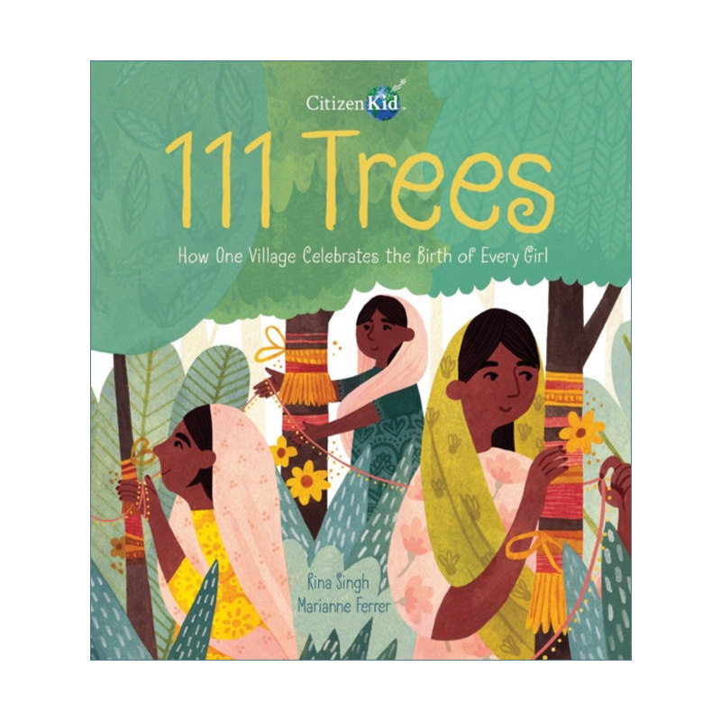 111 Trees 看世界系列:111棵树 女孩的诞生 2020纽约时报推荐 精装绘本进口原版英文书籍