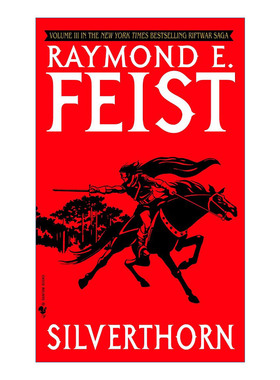 英文原版 Silverthorn Riftwar Cycle The Riftwar Saga 03 神秘银刺 魔法圣战系列3 时空裂隙之战 奇幻小说 Raymond E. Feist