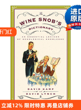 英文原版 The Wine Snob's Dictionary 葡萄酒业内宝典 饮酒指南 David Kamp 英文版 进口英语原版书籍