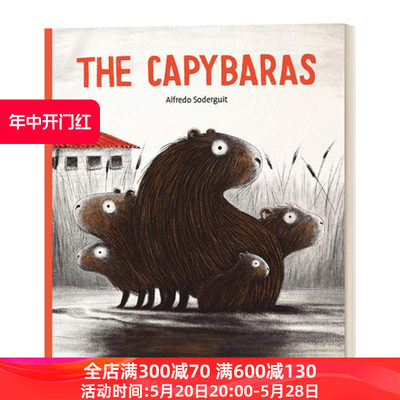 The Capybaras 水豚 3-8岁儿童精装友谊主题绘本 Alfredo Soderguit进口原版英文书籍