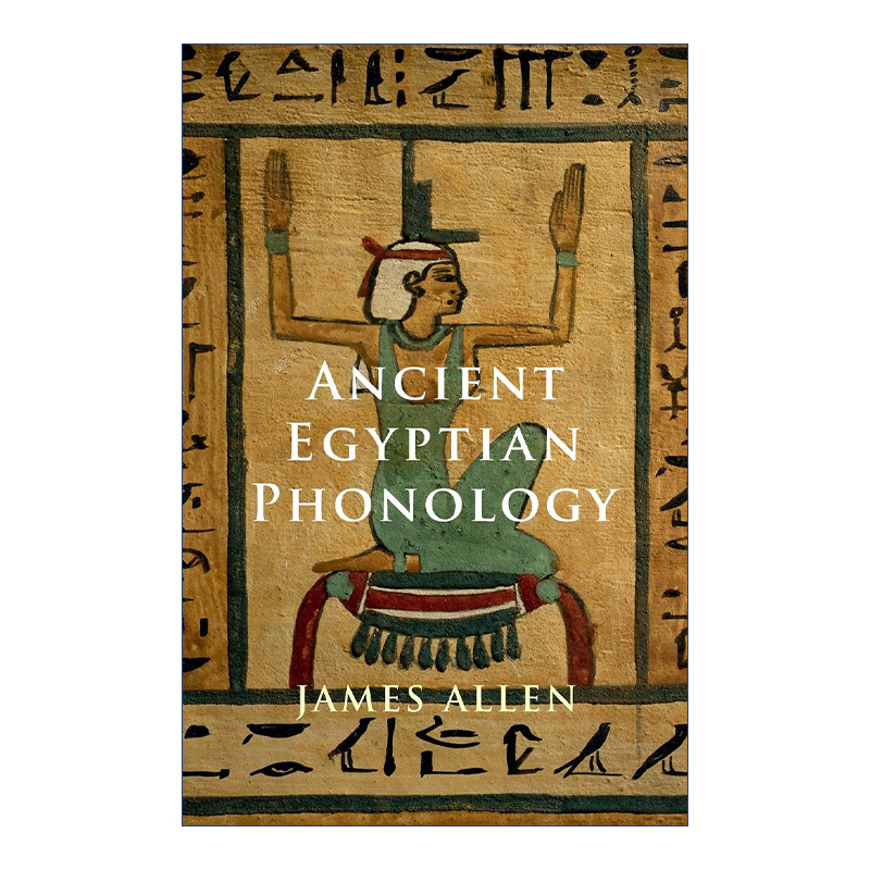 Ancient Egyptian Phonology 古埃及音系学进口原版英文书籍