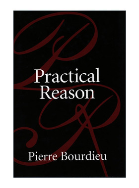 英文原版 Practical Reason 实践理性 关于行为理论 皮埃尔·布尔迪厄 英文版 进口英语原版书籍