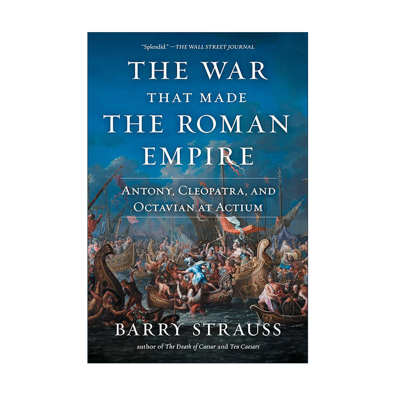 英文原版 The War That Made the Roman Empire 造就罗马帝国的战争 康奈尔大学教授Barry Strauss 英文版 进口英语原版书籍