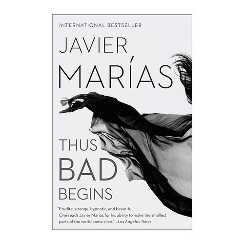 Thus Bad Begins 坏事开头 Javier Marías进口原版英文书籍