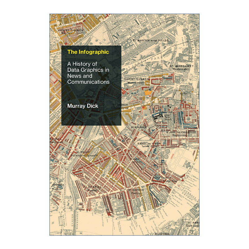 英文原版 The Infographic The MIT Press 信息图表 新闻和通讯中数据图形的历史 Murray Dick 精装 英文版 进口英语原版书籍
