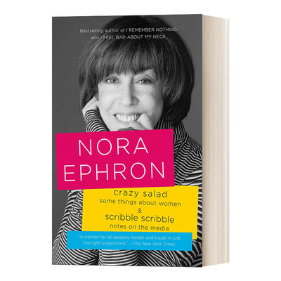 英文原版 Crazy Salad and Scribble Scribble疯狂的沙拉和乱涂乱画 一些关于女性与媒体的随笔 Nora Ephron经典文集 英文版进口书