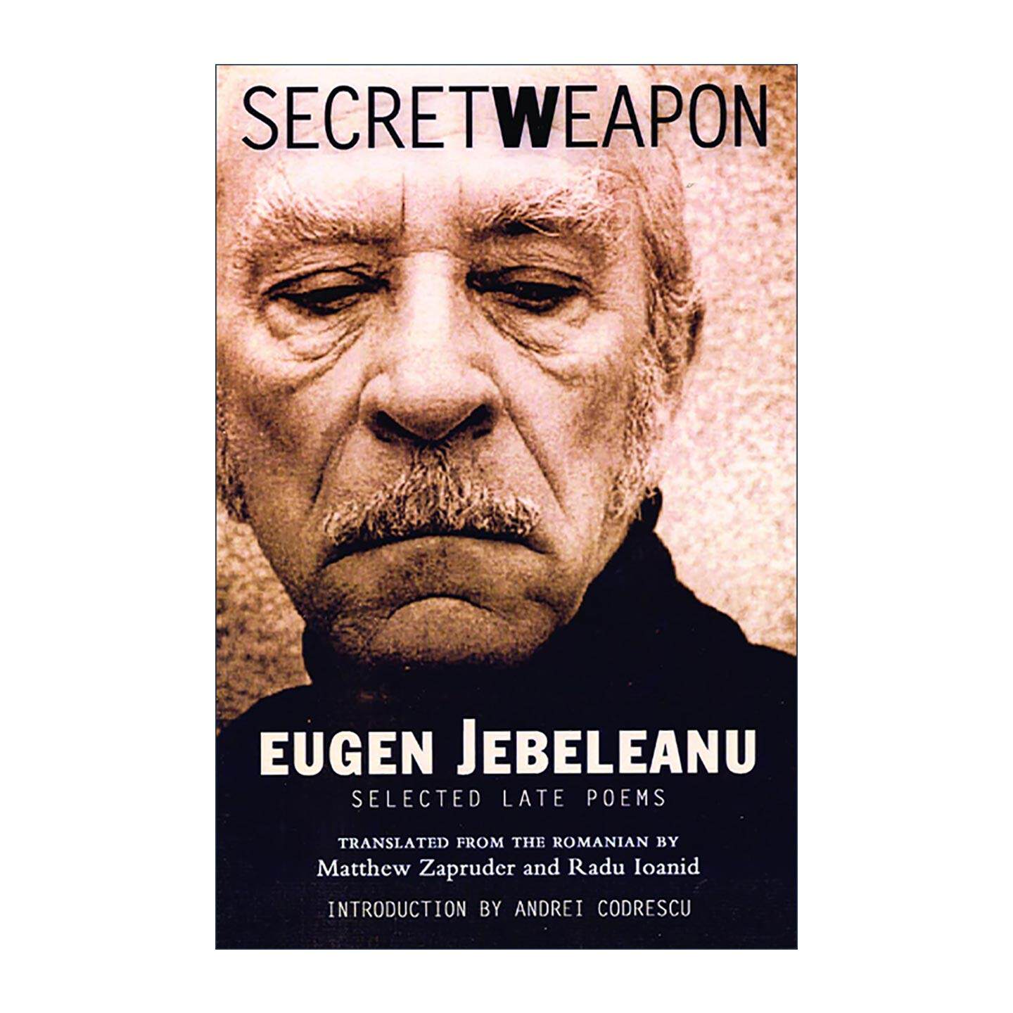 英文原版 Secret Weapon 秘密武器 尤金·热贝列亚努晚期诗歌选集 英文版 进口英语原版书籍