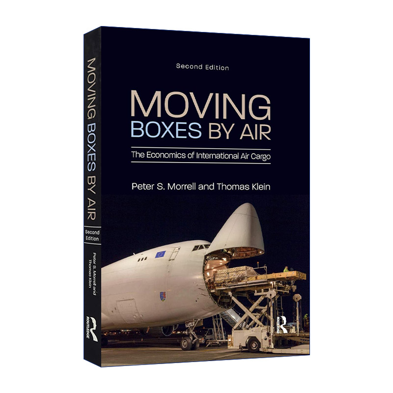 Moving Boxes by Air 航空箱运输 国际航空货运经济学 第2版进口原版英文书籍