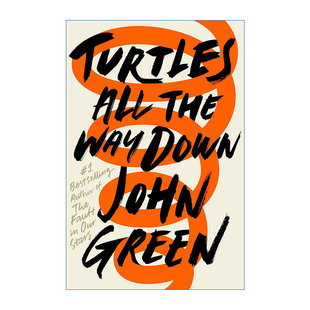 Turtles All the Way Down 龟背上的世界 John Green 精装进口原版英文书籍