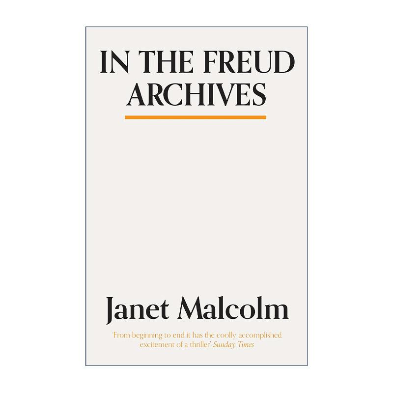 英文原版 In the Freud Archives 弗洛伊德档案 珍妮特·马尔科姆Janet Malcolm 弗洛伊德的遗产由谁继承 英文版 进口英语原版书籍