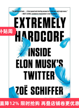 英文原版 Extremely Hardcore 超级铁杆 埃隆·马斯克的推特内幕 精装 Zoe Schiffer 英文版 进口英语原版书籍