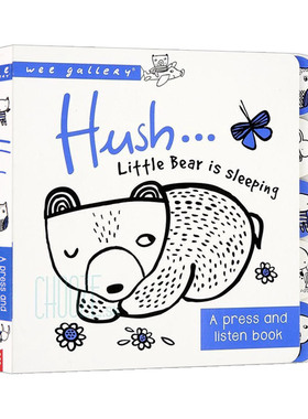 英文原版 Wee Gallery SoundBook Hush! Little Bear is Sleeping 按压发声纸板书 儿童互动趣味读物 英文版 进口英语原版书籍