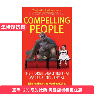 英文原版 Compelling People 有说服力的人 自己决定你是谁 使我们具有影响力的隐藏特质 英文版 进口英语原版书籍