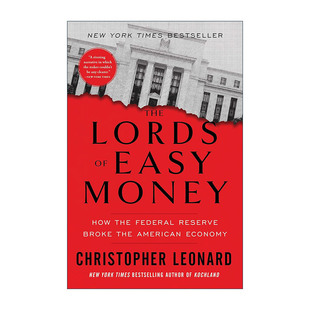 英文原版 The Lords of Easy Money 快钱之王 美联储如何搞垮美国经济 英文版 进口英语原版书籍