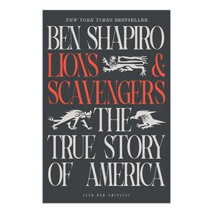 英文原版 Lions and Scavengers 狮子与食腐者 美国及其批评者的真实故事 精装 英文版 进口英语原版书籍