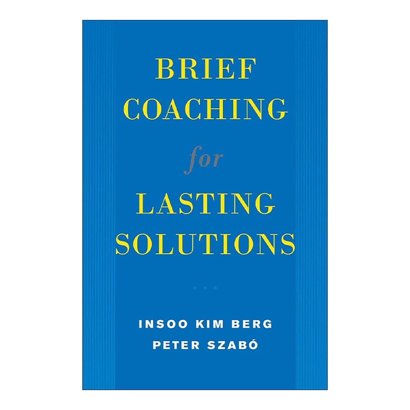 英文原版 Brief Coaching for Lasting Solutions 为持久解决方案提供简要指导 培训 精装 英文版 进口英语原版书籍