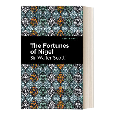 The Fortunes of Nigel 尼格尔的家产 英国历史小说 Sir Walter Scott进口原版英文书籍