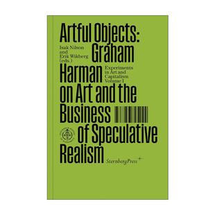 英文原版 Artful Objects 艺术对象 格拉汉姆·哈曼论艺术与投机现实主义的商业 Isak Nilson 英文版 进口英语原版书籍