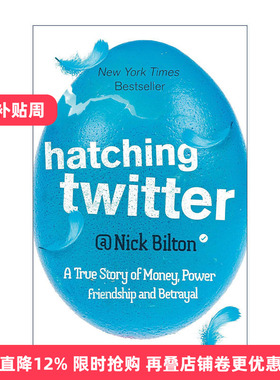 英文原版 Hatching Twitter 孵化Twitter 从蛮荒到IPO的狂野旅程 互联网商业经济 尼克·比尔顿 英文版 进口英语原版书籍