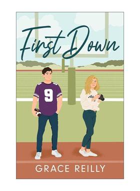 英文原版 First Down 一次进攻 体育主题北美晋江浪漫爱情小说 Beyond the Play戏外系列1 Grace Reilly 英文版 进口英语原版书籍