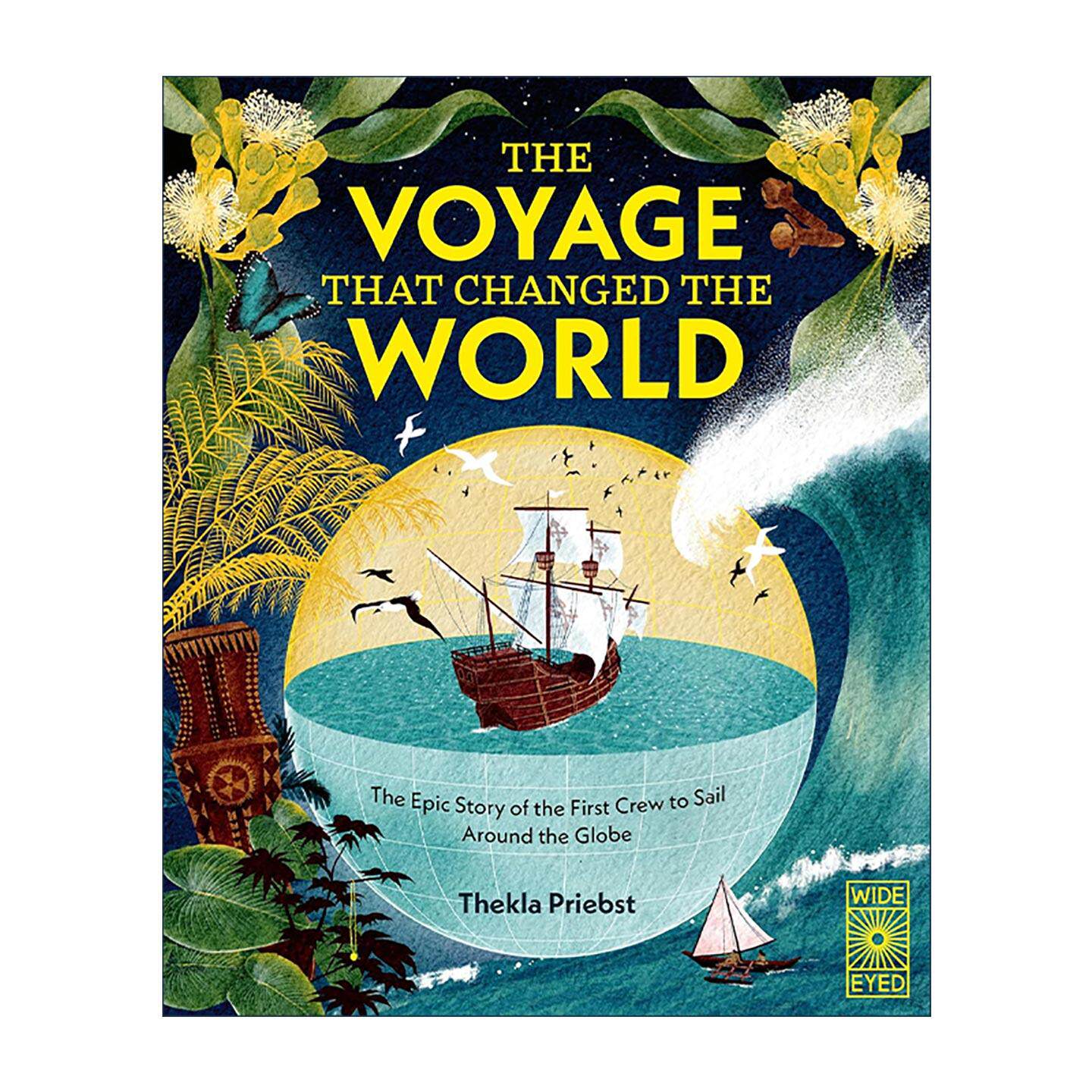英文原版 The Voyage That Changed The World 改变世界的航行 首批环球航行船员的冒险故事 精装 英文版 进口英语原版书籍