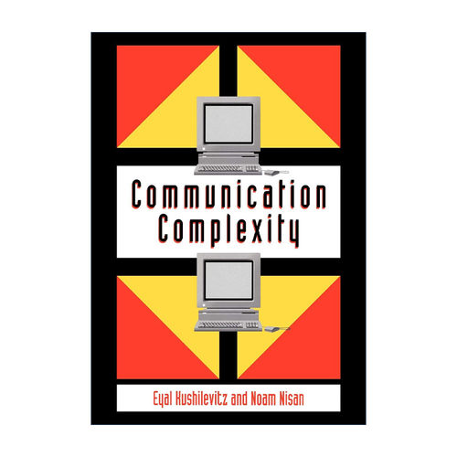 英文原版 Communication Complexity 通讯复杂性 Eyal Kushilevitz 英文版 进口英语原版书籍