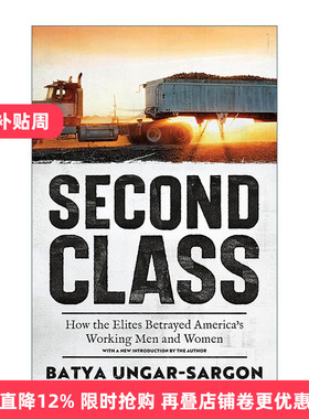 英文原版 Second Class 二等 精英们是如何背叛美国工薪阶层的 Batya Ungar-Sargon 英文版 进口英语原版书籍