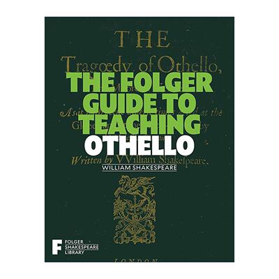 英文原版 The Folger Guide to Teaching Othello 奥赛罗教学指南 英文版 进口英语原版书籍
