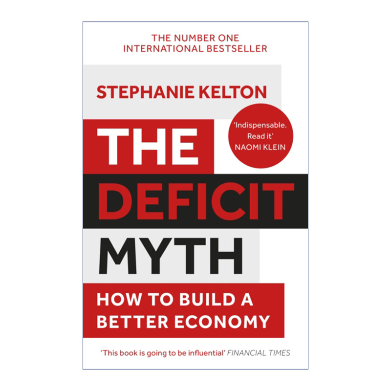 The Deficit Myth赤字迷思现代货币理论与如何更好地发展经济进口原版英文书籍