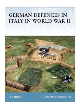 英文原版 German Defences in Italy in World War II 二战德军在意大利部署的防御 世界防御要塞系列 英文版 进口英语原版书籍