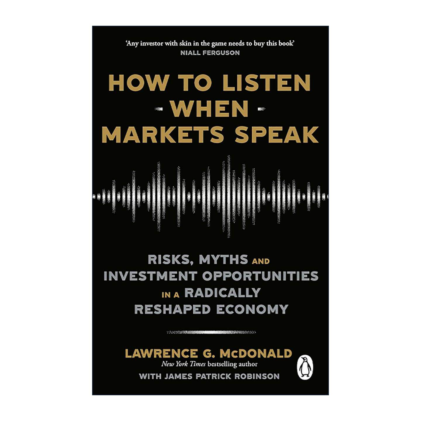 英文原版 How to Listen When Markets Speak 听懂市场 全新经济形势下的风险 难题以及投资机遇 英文版 进口英语原版书籍