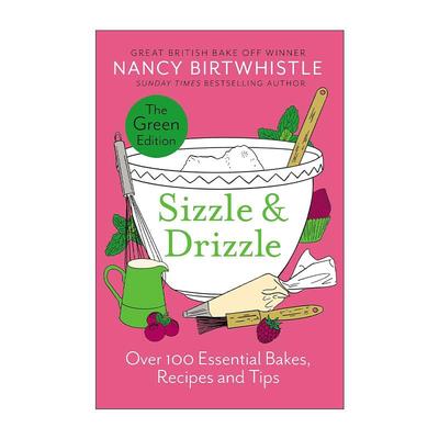 英文原版 Sizzle & Drizzle 100多道烘焙食谱和技巧 精装 英国烘焙大赛冠军Nancy Birtwhistle 英文版 进口英语原版书籍