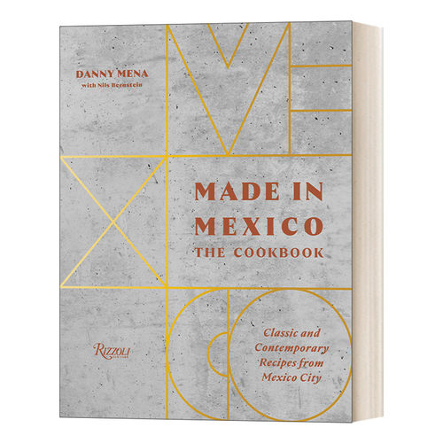 英文原版 Made in Mexico The Cookbook 墨西哥制造 食谱 墨西哥城的经典和现代食谱 Danny Mena 精装 英文版 进口英语原版书籍