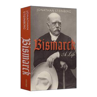 英文原版 Bismarck 铁血宰相 俾斯麦传 Jonathan Steinberg 英文版 进口英语原版书籍