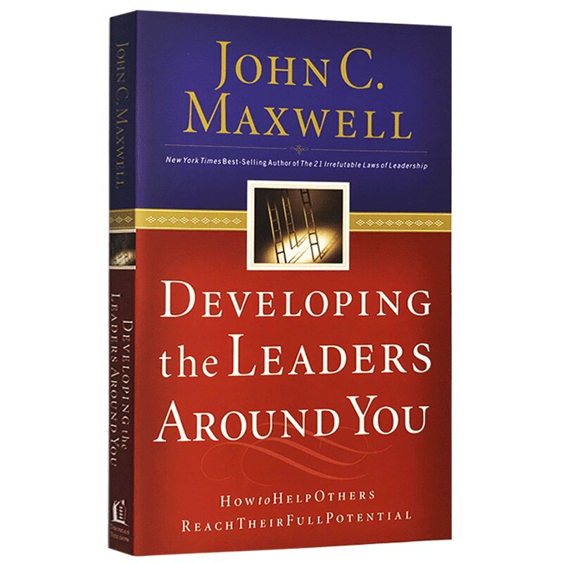 Developing the Leaders Around You 中层领导力：团队建设篇进口原版英文书籍