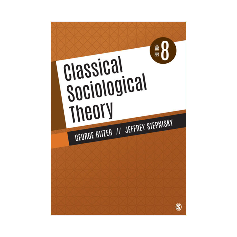 英文原版 Classical Sociological Theory 古典社会学理论 乔治·瑞泽尔 社会学理论经典教材 英文版 进口英语原版书籍