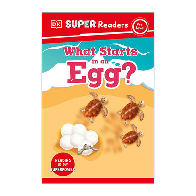 英文原版 DK Super Readers Pre-Level  What Starts in an Egg? DK超级读者分级读物初级 鸡蛋里会有什么 进口英语原版书籍