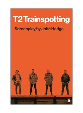 英文原版 T2 Trainspotting 猜火车2 电影剧本 约翰·霍奇 英文版 进口英语原版书籍