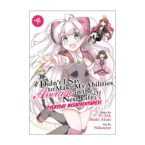 英文原版 Didn't I Say to Make My Abilities Average in the Next Life Everyday Misadventures Vol.4我不是说了能力要平均值么