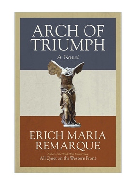 英文原版 Arch of Triumph 凯旋门 西线无战事作者Erich Maria Remarque埃里希·玛丽亚·雷马克英文版 进口英语原版书籍