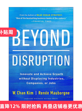 英文原版 Beyond Disruption 超越颠覆 在不换行业 公司或工作岗位的情况下进行创新并实现增长 Chan Kim 精装 进口英语原版书籍