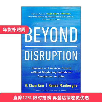 英文原版 Beyond Disruption 超越颠覆 在不换行业 公司或工作岗位的情况下进行创新并实现增长 Chan Kim 精装 进口英语原版书籍
