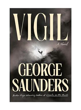 英文原版 Vigil 守夜 林肯在中阴作者乔治·桑德斯新作 布克奖得主 英文版 进口英语原版书籍