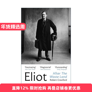 英文原版 Eliot After The Waste Land 荒原之后的T.S.艾略特 艾略特的后半生 罗伯特·克劳福德 英文版 进口英语原版书籍