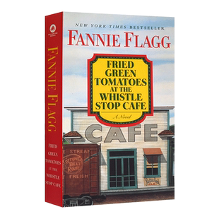 油炸绿番茄 英文原版小说 Fried Green Tomatoes at the Whistle Stop Cafe 电影原著 进口英语书籍 Fannie Flagg
